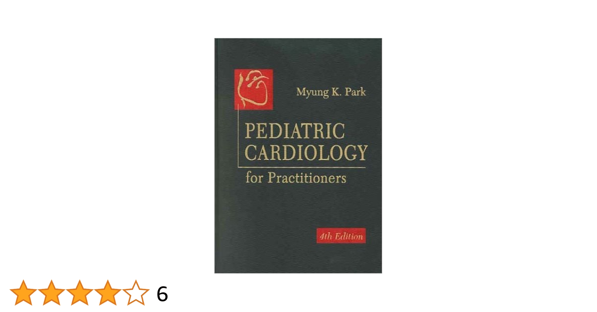 Pediatric Cardiology for Practitioners: Park MD FAAP FACC